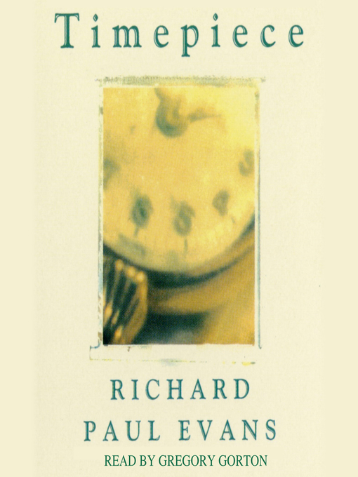 Title details for Timepiece by Richard Paul Evans - Available